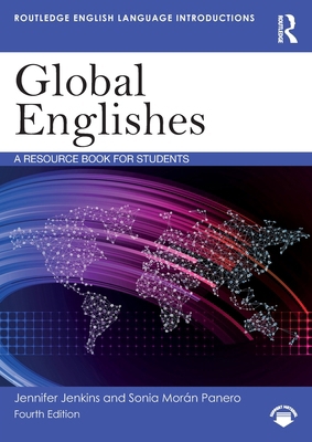 Global Englishes: A Resource Book for Students 0367462621 Book Cover