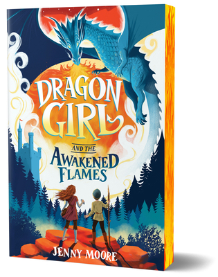 Dragon Girl and the Awakened Flames (Deluxe Edi... 1464266298 Book Cover