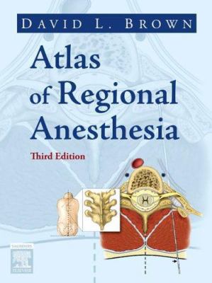 Atlas of Regional Anesthesia 1416022392 Book Cover