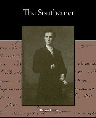 The Southerner - A Romance of the Real Lincoln 1438535724 Book Cover