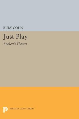 Just Play: Beckett's Theater 0691616027 Book Cover