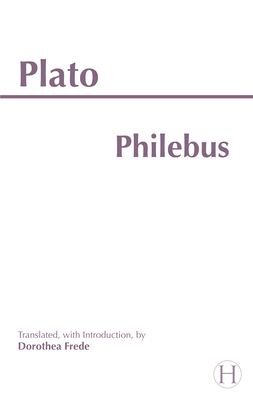 Philebus (Hackett Classics) 0872201708 Book Cover