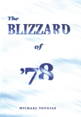 The Blizzard of '78 1636175007 Book Cover