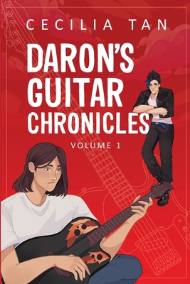 Daron's Guitar Chronicles: Volume 1 1963897013 Book Cover