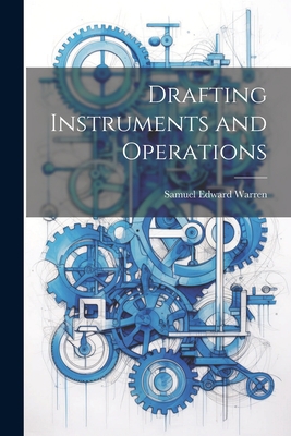 Drafting Instruments and Operations 1021962198 Book Cover