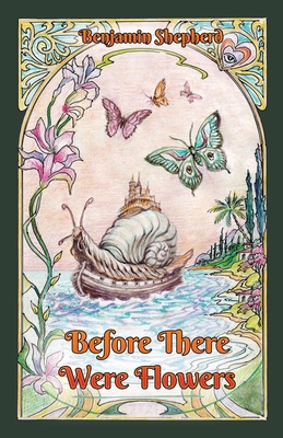 Before There Were Flowers 1662952457 Book Cover