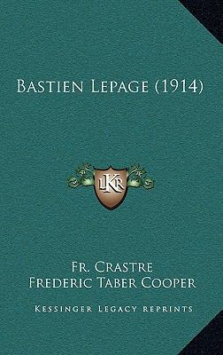 Bastien Lepage (1914) 116906793X Book Cover