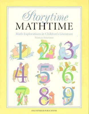 Storytime, Mathtime Discovering Math in Childre... 0866517324 Book Cover