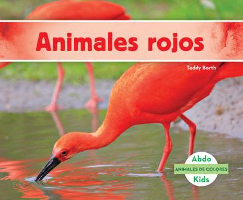 Animales Rojos (Red Animals) (Spanish Version) [Spanish] 1680807277 Book Cover