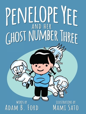 Penelope Yee and her Ghost Number Three 1965139000 Book Cover