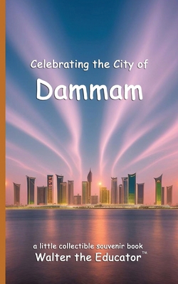 Celebrating the City of Dammam            Book Cover