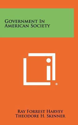 Government in American Society 1258305941 Book Cover