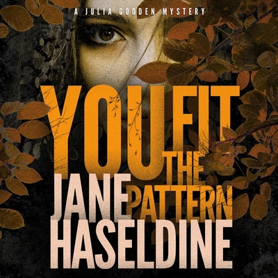 You Fit the Pattern: A Julia Gooden Mystery 1665129573 Book Cover