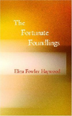 The Fortunate Foundlings 142644382X Book Cover