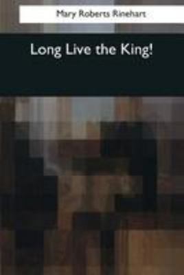 Long Live the King! 1544087241 Book Cover