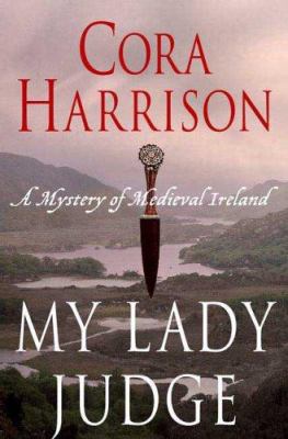 My Lady Judge: A Mystery of Medieval Ireland 0312368364 Book Cover