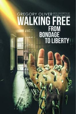 Walking Free from Bondage to Liberty