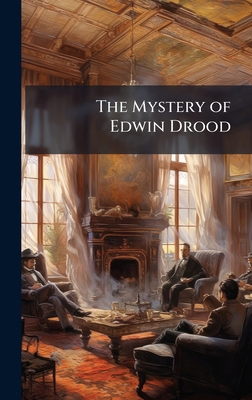 The Mystery of Edwin Drood 1023860392 Book Cover
