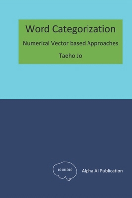 Word Categorization: Numerical Vector based App... B0DGV3V6XN Book Cover