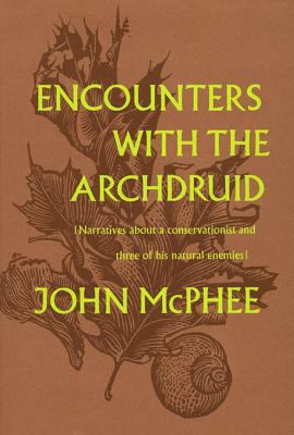 Encounters with the Archdruid: Narratives about... B0011V2E60 Book Cover