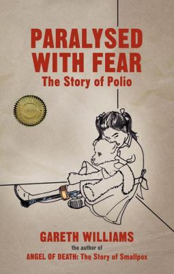 Paralysed with Fear: The Story of Polio 113750658X Book Cover