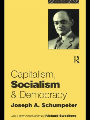 Capitalism, Socialism and Democracy 1138138614 Book Cover