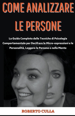 Come Analizzare le Persone [Italian] B0BCS7DK4B Book Cover