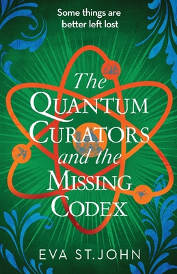 The Quantum Curators and the Missing Codex 1913628043 Book Cover