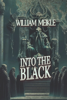 Into The Black: Tales of Lovecraftian Terror 107096221X Book Cover