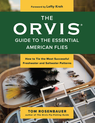 The Orvis Guide to the Essential American Flies... 1493061704 Book Cover