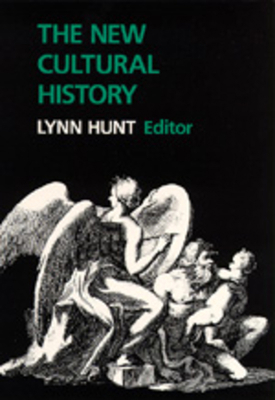 The New Cultural History: Volume 6 0520064291 Book Cover