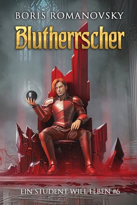 Blutherrscher (Ein Student will leben Band 6): ... [German] 8076938155 Book Cover
