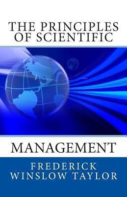 The Principles of Scientific Management 1494812754 Book Cover