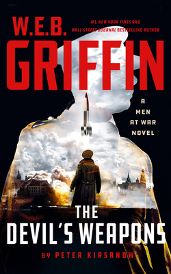 W.E.B. Griffin the Devil's Weapons 1491528605 Book Cover