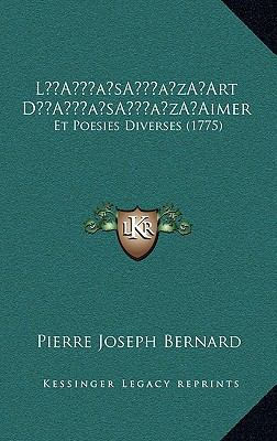 L'Art D'Aimer: Et Poesies Diverses (1775) [French] 1166356655 Book Cover