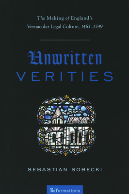 Unwritten Verities: The Making of England's Ver... 0268041458 Book Cover