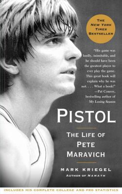 Pistol: The Life of Pete Maravich 0743284984 Book Cover