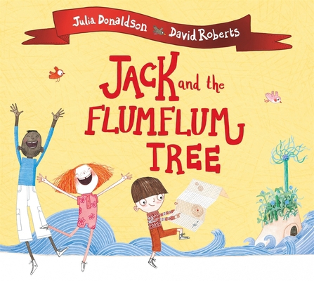 Jack and the Flumflum Tree 1509892451 Book Cover