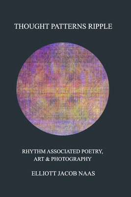 Thought Patterns Ripple: Rhythm Associated Poet... B0BPJLLGJF Book Cover
