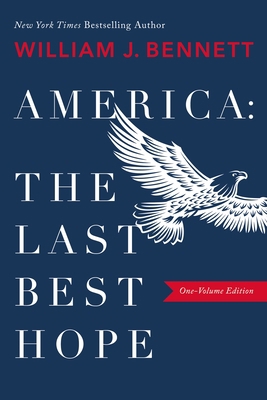 America: The Last Best Hope 1400212847 Book Cover