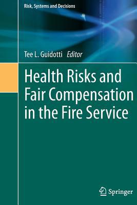 Health Risks and Fair Compensation in the Fire ... 3319363409 Book Cover