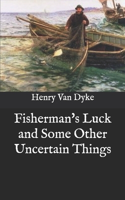 Fisherman's Luck and Some Other Uncertain Things B08RGYSZXN Book Cover