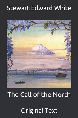 The Call of the North: Original Text B089M2J3NW Book Cover