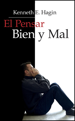 El Pensar Bien Y Mal: (Right and Wrong Thinking... [Spanish] 0892761040 Book Cover