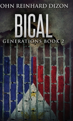 Bical: A Filipino-American Family Saga 4867520381 Book Cover