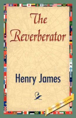 The Reverberator 1421847817 Book Cover