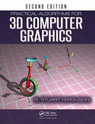 Practical Algorithms for 3D Computer Graphics 1138428043 Book Cover
