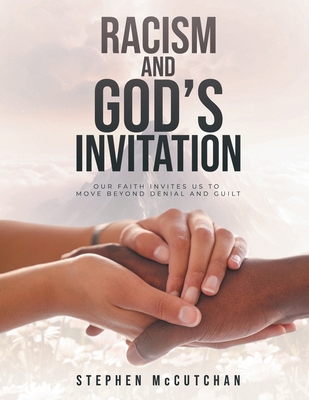 Racism and God's Invitation B0DJCPXPD9 Book Cover