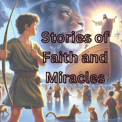 Stories of Faith and Miracles B0D3WS7T1X Book Cover