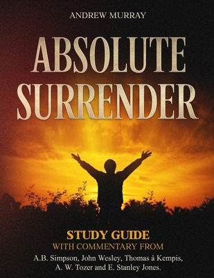 Absolute Surrender - Study Guide B0HFGJBTBP Book Cover